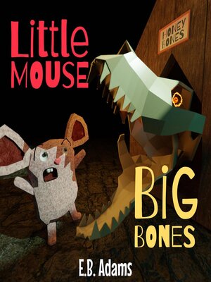cover image of Little Mouse, Big Bones